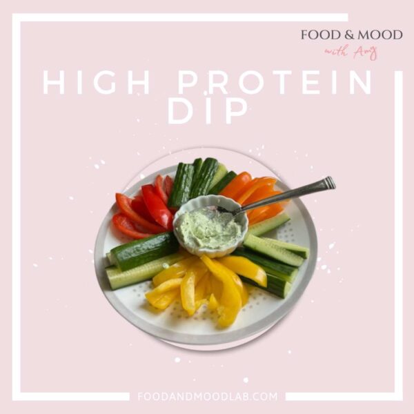 High Protein Dip Food & Mood with Amy