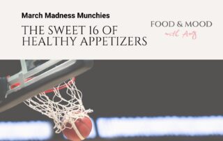 The Sweet 16 of Healthy Appetizers